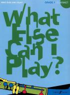 What Else Can I Play? Clarinet Grade 1 