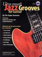 Ultra Smooth Jazz Grooves For Guitar 