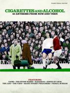 Cigarettes and Alcohol 