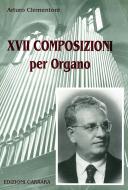 XVII Composizioni per organo 