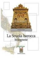 La scuola barocca bolognese 