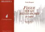 Fugue sur les jeax d'anches 