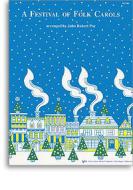 Festival of Folk Carols, A 