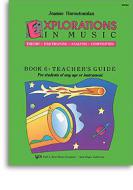 Explorations in Music Teacher's Book 6 