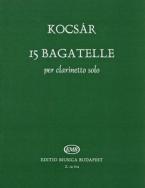 15 Bagatelle per clarinetto solo 