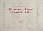 24 Vor- und Nachspiele für die Orgel 