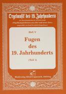 Fugen des 19. Jahrhunderts I 