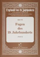 Fugen des 19. Jahrhunderts II 