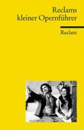 Reclams Kleiner Opernführer 