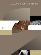 How To Play Bass in A Big Band 