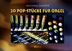 20 Pop-Stücke für Orgel 