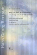 Dass du dich wundern wirst 