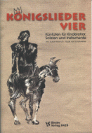 Königslieder Vier 