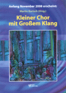 Kleiner Chor mit Grossem Klang 
