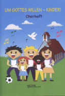 Um Gottes Willen - Kinder! 