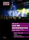 Let Me Entertain You 