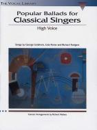 Popular Ballads for Classical Singers - High Voice 