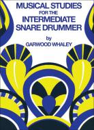 Musical Studies for the Intermediate Snare Drummer 