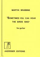 Sometimes You Can Hear The Birds Sing 