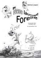 Die neue launige Forelle 