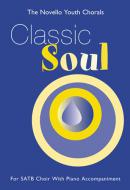 The Novello Youth Chorals: Classic Soul 