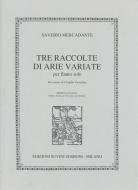 Tre Raccolte di Arie Variate 