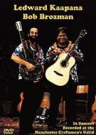 Ledward Kaapana And Bob Brozman In Concert 