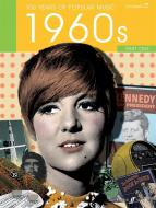 100 Years of Popular Music: The 60s Vol. 1 