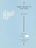 Three Abstracts For Tuba 
