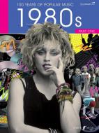 100 Years of Popular Music: The 80s Vol. 1 
