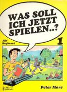Was soll ich jetz spielen Heft 1 