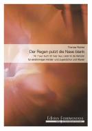 Der Regen putzt die Nase blank 