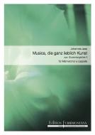 Musica, die ganz liebliche Kunst 