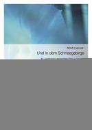 Und in dem Schneegebirge 