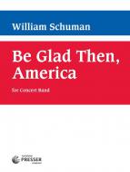 Be Glad Then, America 