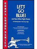 Let's Go Blue! And Two Other Fight Cheers For Marching Band 