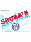 Sousa's Famous Marches (Adapted For School Bands) 