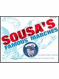 Sousa's Famous Marches (Adapted For School Bands) 
