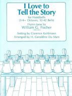 I Love To Tell The Story 