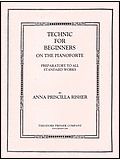 Technic for Beginners on the Pianoforte 