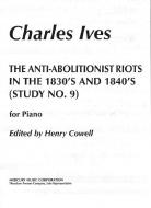 The Anti-Abolitionist Riots in the 1830's and 1840's 