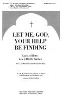 Let Me, God, Your Help Be Finding 