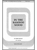In The Bamboo Wood 