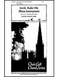 Lord, Make Me Thine Instrument 