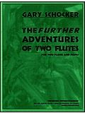 The Further Adventures of Two Flutes 