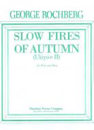 Slow Fire Of Autumn 