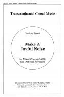 Psalm 100: Make A Joyful Noise 