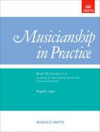 Musicianship in Practice Book 3 Grades 6-8 