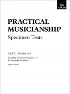 Practical Musicianship Specimen Tests Grades 6-8 