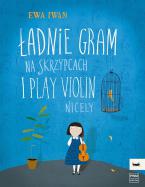 Ladnie gram na skrzypcach 